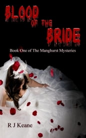 Blood Of The Bride: A D. I. James Manghurst Thriller