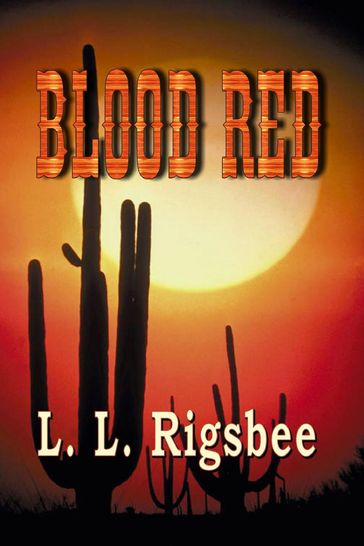 Blood Red - L. L. Rigsbee