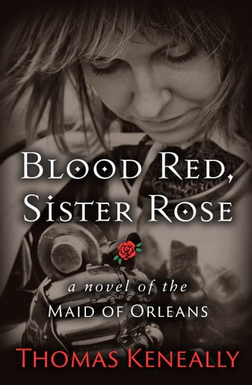 Blood Red, Sister Rose - Thomas Keneally