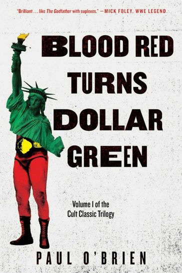 Blood Red Turns Dollar Green - Paul O