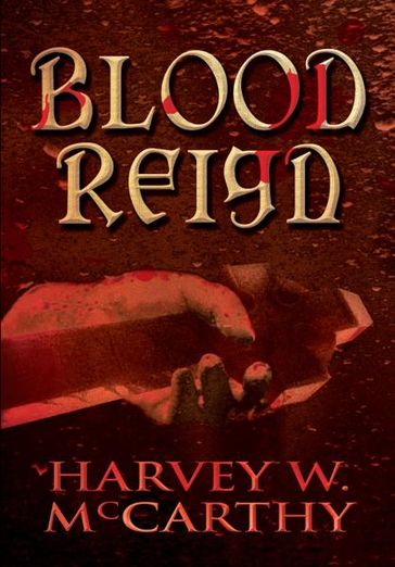 Blood Reign - Harvey W. McCarthy