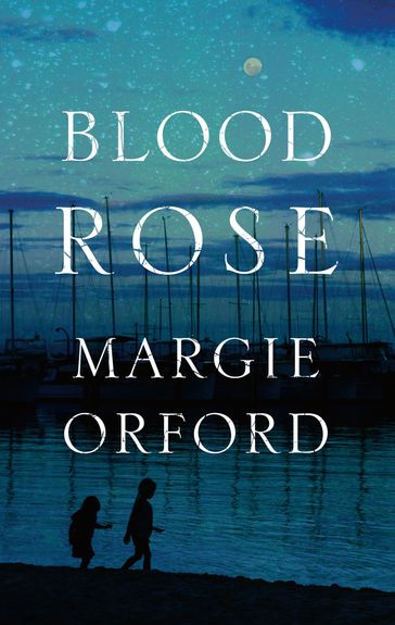 Blood Rose - Margie Orford