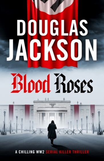 Blood Roses - Douglas Jackson