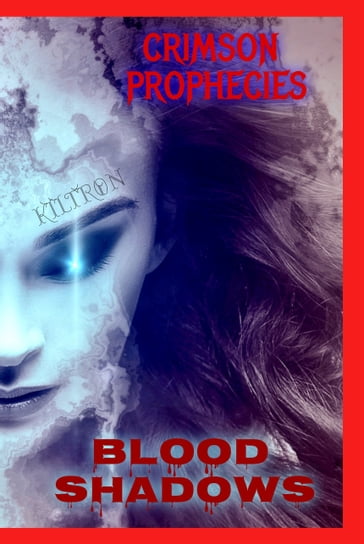Blood Shadows Crimson Prophecies (Crypt 2) - Kiltron