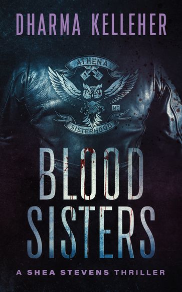 Blood Sisters - Dharma Kelleher