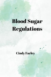 Blood Sugar Regulations