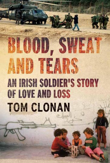 Blood, Sweat and Tears - Tom Clonan