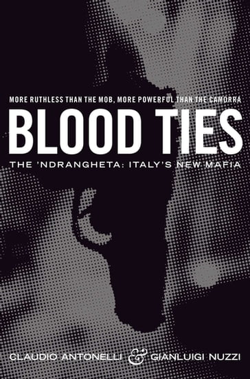 Blood Ties - Claudio Antonelli - Gianluigi Nuzzi