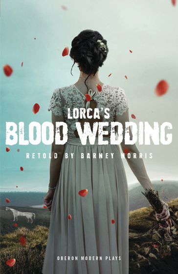 Blood Wedding - Barney Norris - Federico Garcia Lorca