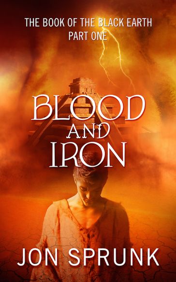 Blood and Iron - Jon Sprunk