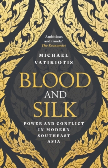 Blood and Silk - Michael Vatikiotis