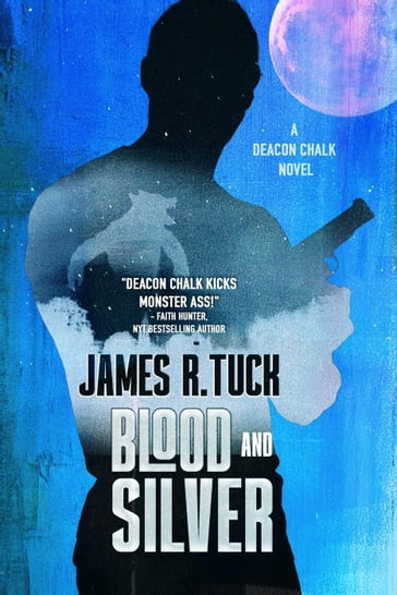 Blood and Silver - James R. Tuck