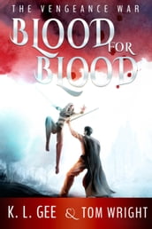Blood for Blood: The Vengeance War