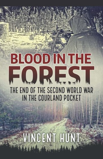 Blood in the Forest - Vincent Hunt