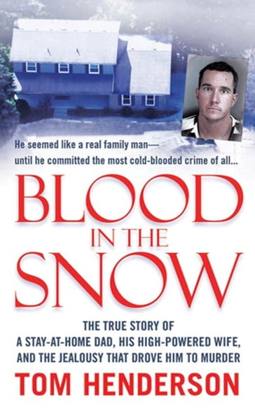 Blood in the Snow - Tom Henderson