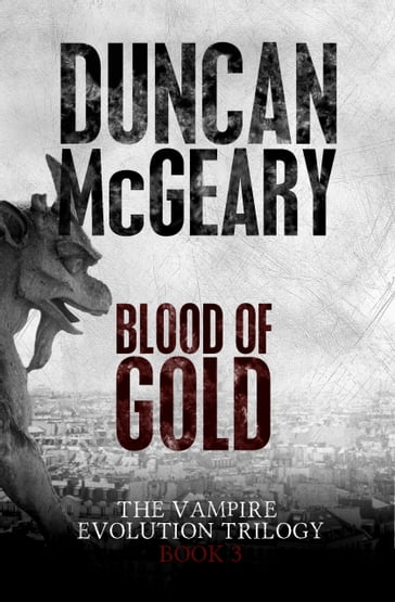 Blood of Gold - Duncan McGeary