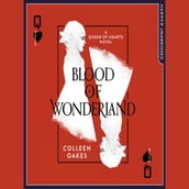 Blood of Wonderland (Queen of Hearts, Book 2)