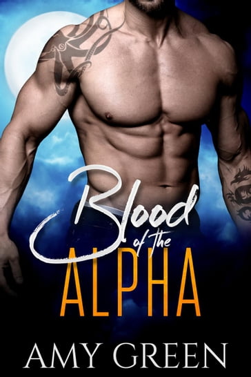 Blood of the Alpha - Amy Green