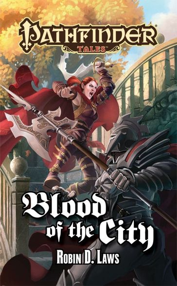 Blood of the City - Robin D. Laws