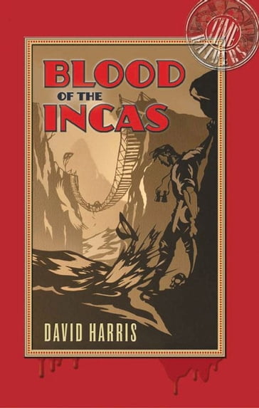 Blood of the Incas - David Harris