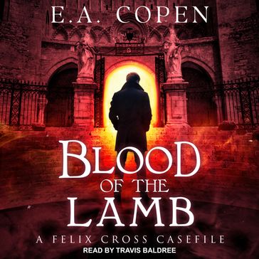 Blood of the Lamb - E.A. Copen