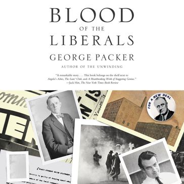 Blood of the Liberals - George Packer