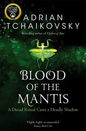 Blood of the Mantis - Adrian Tchaikovsky