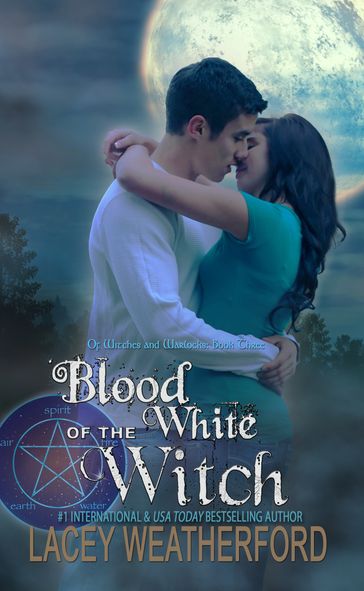 Blood of the White Witch - Lacey Weatherford
