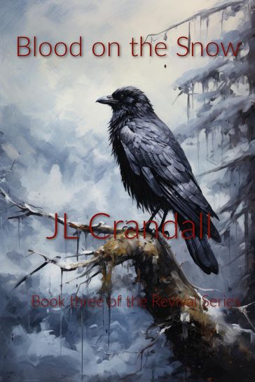 Blood on the Snow - J.L. Crandall