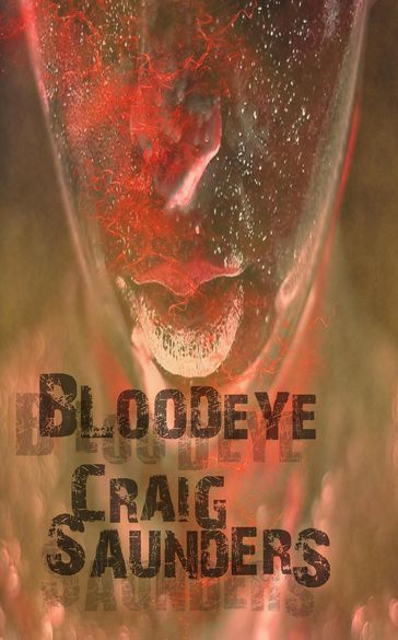 Bloodeye - Craig Saunders