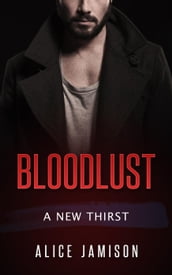 Bloodlust A New Thirst Book