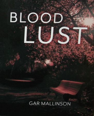 Bloodlust - Gar Mallinson