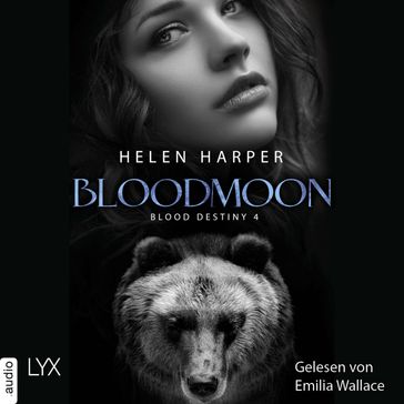 Bloodmoon - Blood Destiny - Mackenzie-Smith-Serie, Band 4 (Ungekürzt) - Helen Harper