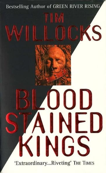Bloodstained Kings - Tim Willocks
