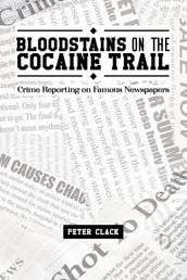 Bloodstains on the Cocaine Trail