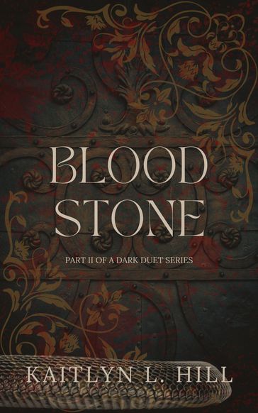 Bloodstone - Kaitlyn L. Hill