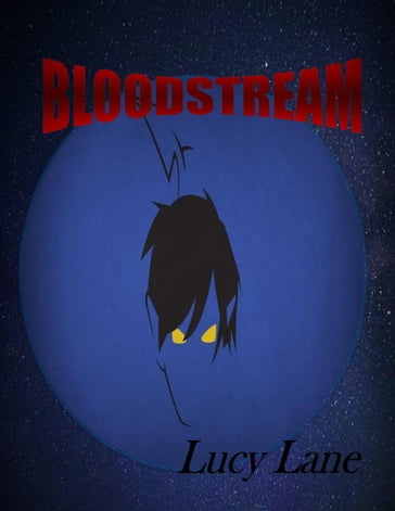 Bloodstream - Lucy Lane