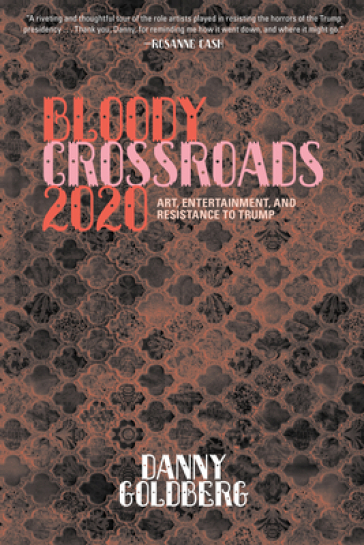 Bloody Crossroads 2020 - Danny Goldberg