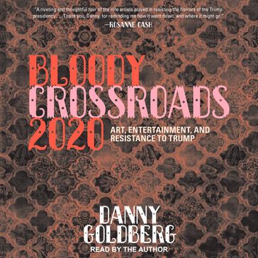 Bloody Crossroads 2020 - Danny Goldberg