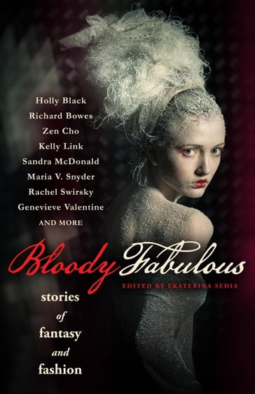 Bloody Fabulous - Ekaterina Sedia