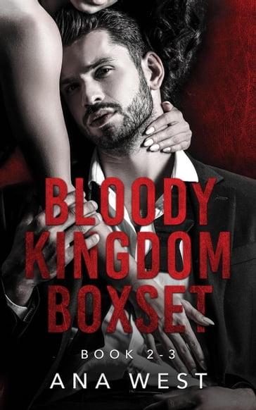 Bloody Kingdom Boxset - Ana West