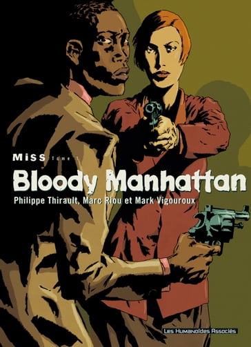 Bloody Manhattan - Philippe Thirault