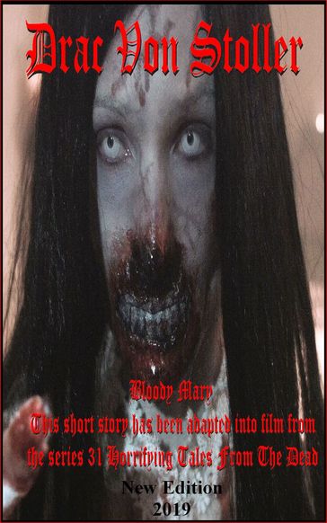 Bloody Mary (Urban Legend) - Drac Von Stoller