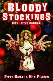 Bloody Stockings: Bite-sized Horror for Christmas