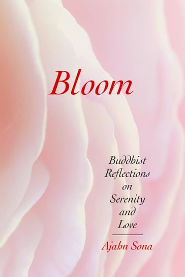 Bloom - Ajahn Sona