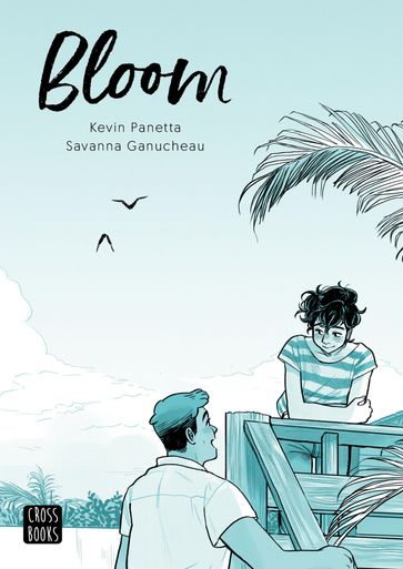 Bloom - Kevin Panetta - Savanna Ganucheau