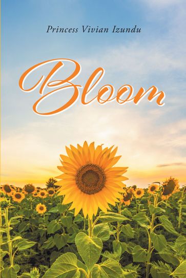 Bloom - Princess Vivian Izundu
