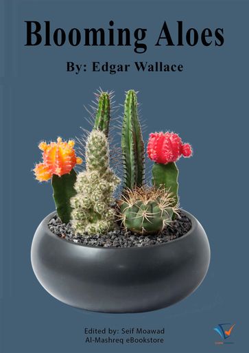 Blooming Aloes - Edgar Wallace