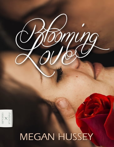 Blooming Love - Megan Hussey