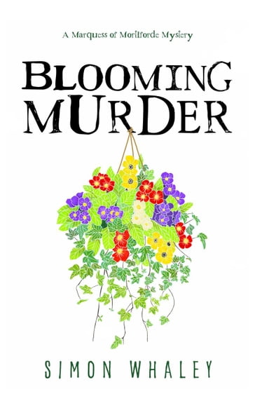 Blooming Murder - Simon Whaley